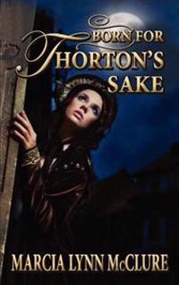 Born for Thorton's Sake