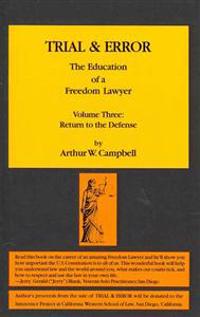 TRIAL & ERROR The Education of a Freedom Lawyer Volume Three