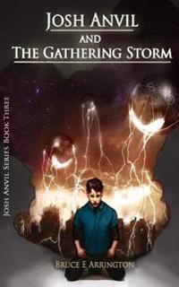 Bokomslag for "Josh Anvil and the Gathering Storm"