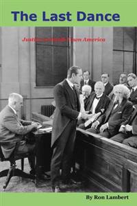 The Last Dance: Justice in Small-Town America