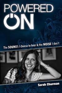 Powered ON: The Sounds I choose to hear & the NOISE I don't