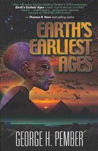 Earth's Earliest Ages and Their Connection with Modern Spiritualism and Theosophy