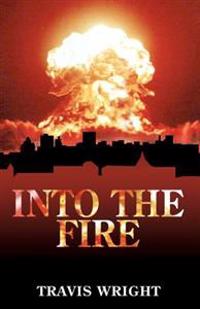 Into The Fire