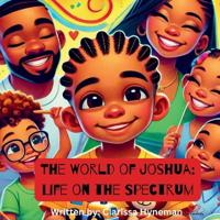The World of Joshua: Life on the Spectrum