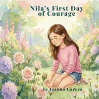 Nila's First Day of Courage