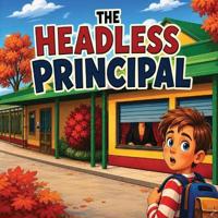 The Headless Principal