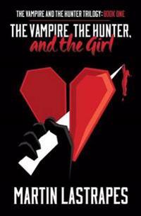 The Vampire, the Hunter, and the Girl