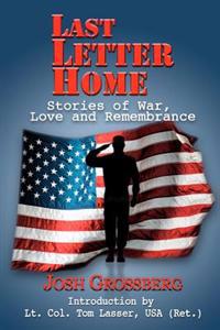 Last Letter Home: Stories of War, Love and Remembrance