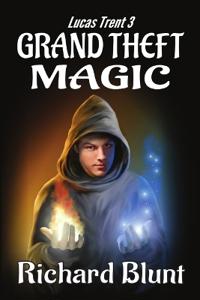 Bokomslag för "Lucas Trent 3 - Grand Theft Magic"