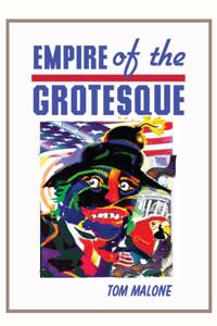 Empire Of The Grotesque