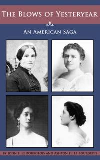Blows of Yesteryear: An American Saga