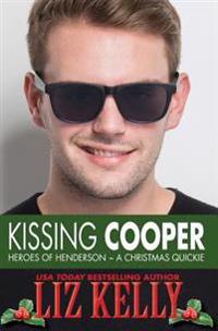 Kissing Cooper: Heroes of Henderson a Christmas Quickie