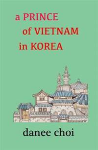 A Prince of Vietnam in Korea