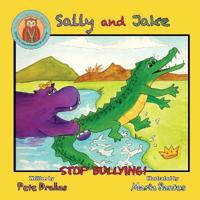 Sally and Jake - Let's Stop Bullying for Pete's Sake!