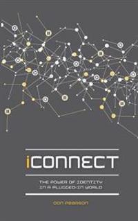Iconnect: The Power of Identity in a Plugged-In World