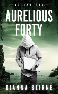 Aurelious Forty; Volume Two