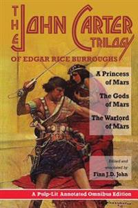 The John Carter Trilogy of Edgar Rice Burroughs