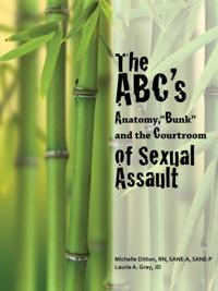 ABC's of Sexual Assault: Anatomy, &quote;Bunk&quote; and the Courtroom