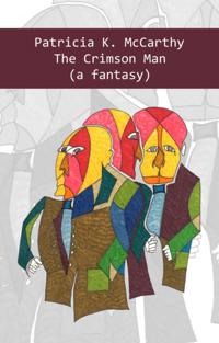 Crimson Man (A Fantasy)
