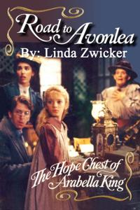 Road to Avonlea: The Hope Chest of Arabella King