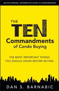 Ten Commandments of Condo Buying: The Most Important Things You Should Know Before Buying