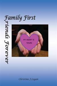 My Heart is Yours: Family First, Friends Forever