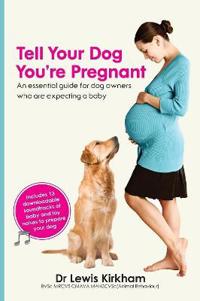 Bokomslag för "Tell Your Dog You're Pregnant"