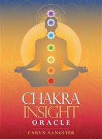 Chakra Insight Oracle : A Transformational 49-card deck