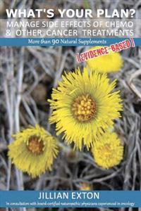 What's Your Plan?: Manage Side Effects of Chemo & Other Cancer Treatments