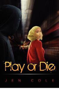 Play or Die