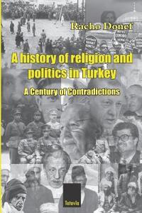 A history of religion and politics in Turkey