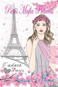 Paris Mafia Princess - A Chick Lit of Finding Love, a Beautiful Wedding and a Secret Baby (Romantic Comedy, Chick Lit, Rom Com, Romance Books, Romance Novel, Inspirational, France, Chick-Lit, Rom-Com)
