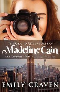 The Grand Adventures of Madeline Cain