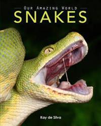 Snakes