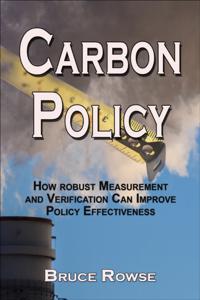 Carbon Policy: How robust measurement and verification can improve policy effectiveness