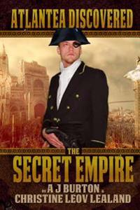 The Secret Empire: Atlantea Discovered