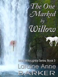 One Marked By Willow (Book 3)