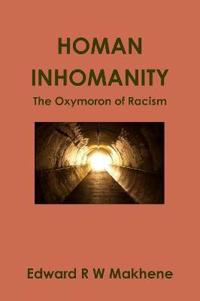 Homan Inhomanity