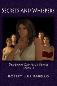 Secrets and Whispers: Deveran Conflict Series Book VII