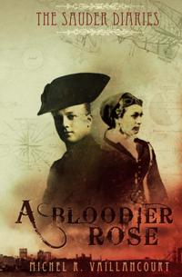 Sauder Diaries - A Bloodier Rose