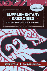 Supplementary Exercises for Old Norse - Old Icelandic, Second Edition
