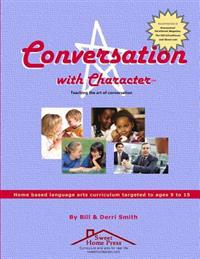 Conversation With Character: Teaching the art of conversation, from "hello" to "farewell"