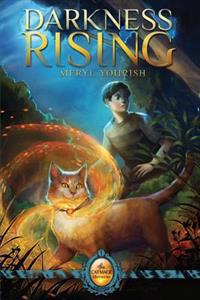 Darkness Rising: Book One of the Catmage Chronicles