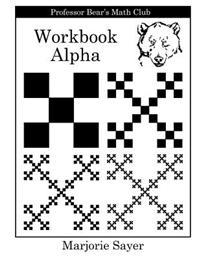 Professor Bear's Math Club Workbook Alpha