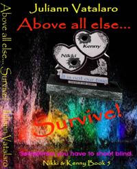 Above all Else... Survive!: Nikki & Kenny Book 5