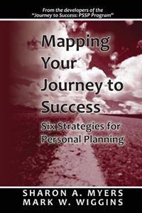 Mapping Your Journey to Success: Six Strategies for Personal Planning