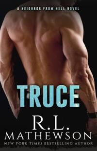Truce: The Historic Neighbor from Hell