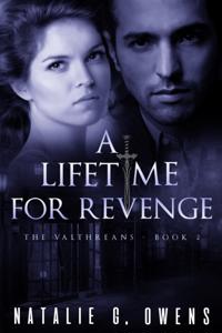 Lifetime for Revenge (The Valthreans: Book 2)