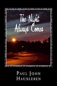 The Night Always Comes