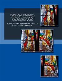 Biblical Stained Glass Windows Coloring Book: Learning the Bible Through Stained Glass